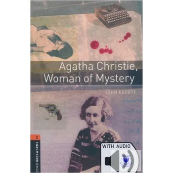 Oxford Bookworms Library: Level 2: : Agatha Christie, Woman of Mystery audio pack