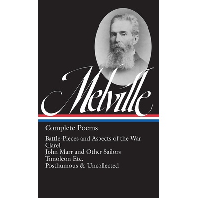 Herman Melville: Complete Poems LOA 320 - Herman Melville