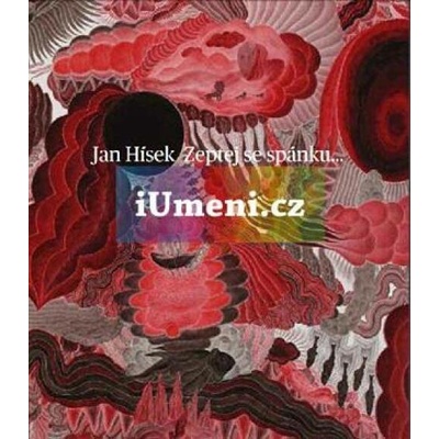 Zeptej se spánku… Grafika, kresba, malba ilustrací - Jan Hísek
