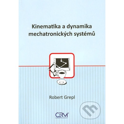 Kinematika a dynamika mechatronických systémů