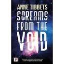 Screams from the Void - Anne Tibbets