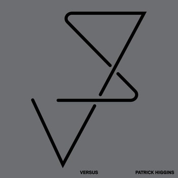 HIGGINS, PATRICK - VERSUS 1 LP