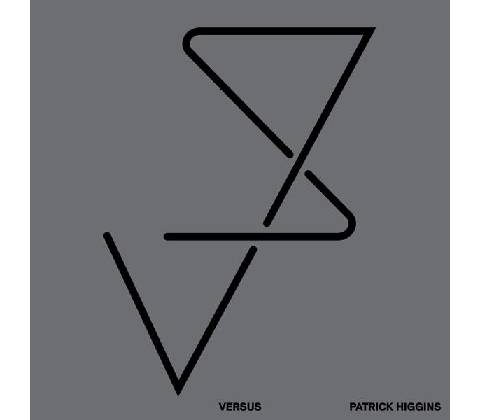HIGGINS, PATRICK - VERSUS 1 LP