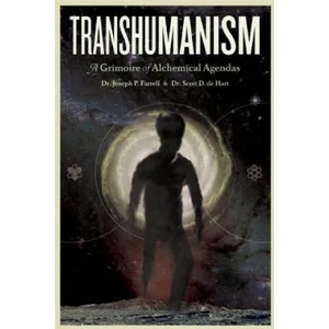 Transhumanism | Joseph P. Farrell (2012)