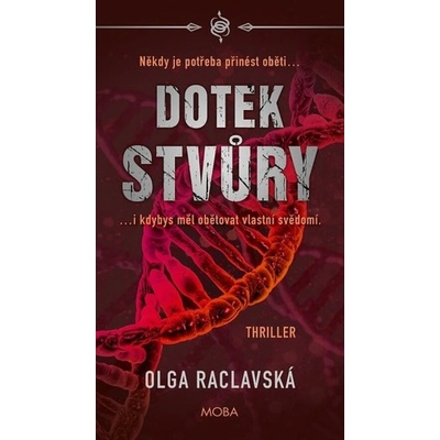 Dotek stvůry - Olga Raclavská