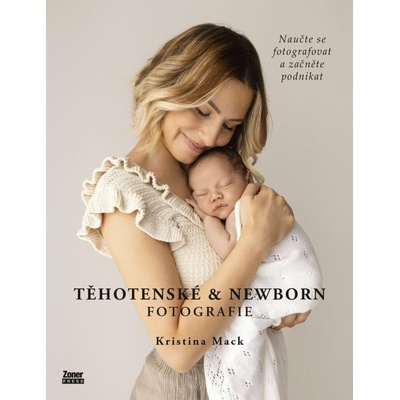 Těhotenské & newborn fotografie - Kristina Mack