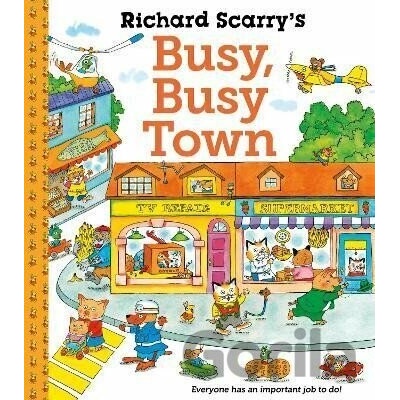 Richard Scarry's Busy Busy Town - Richard Scarry
