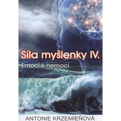 Síla myšlenky IV.