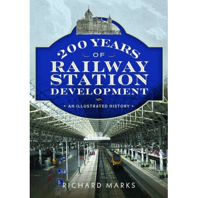 200 Years of Railway Station Development