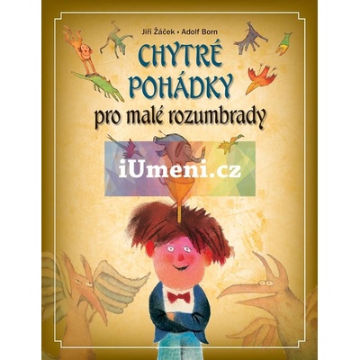 Chytré pohádky pro malé rozumbrady