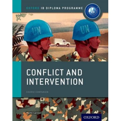Oxford IB Diploma Programme: Conflict and Intervention Course Companion – Hledejceny.cz