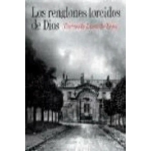 Los renglones torcidos de Dios | Torcuato Luca de Tena (ISBN: 9788408088363)
