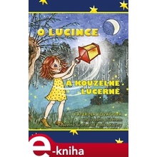 O Lucince a kouzelné lucerně - Kateřina Kováčová