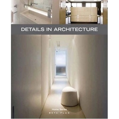 Home Series 24: Details in Architecture