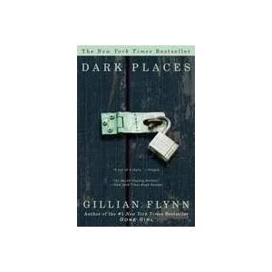 Dark Places | Gillian Flynn (ISBN: 9780307341570)