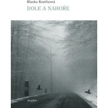 Dole a nahoře - Blanka Kostřicová