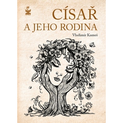 Císař a jeho rodina - Kameš Vladimír