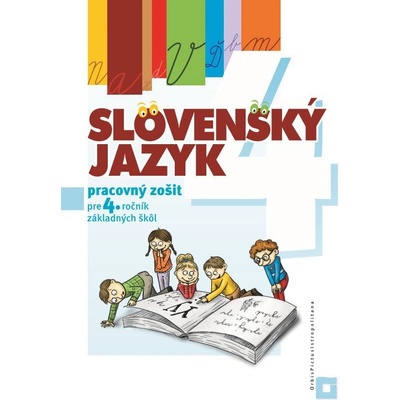 Slovenský jazyk pre 4. ročník základných škôl - Pracovný zošit