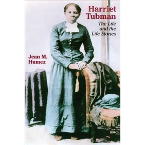 Harriet Tubman | Jean M. Humez (ISBN: 9780299191245)