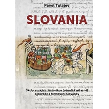 Slovania - Pavel Tulajev
