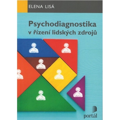 Psychodiagnostika v řízení lidských zdrojů - Elena Lisá