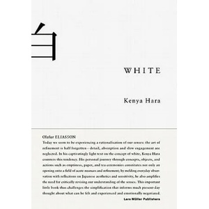 White: Insights into Japanese Design Philosophy (ISBN: 9783037781838)