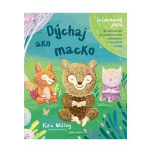 Dýchaj ako macko | Kira Willey (ISBN: 9788056609620)