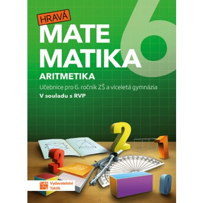 Hravá matematika 6 aritmetika - učebnice