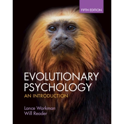 Evolutionary Psychology - Workman, Lance (University of South Wales) a Reader, Will (Sheffield Hallam University)