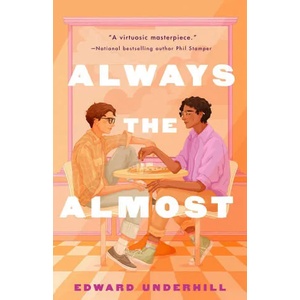 Always the Almost (ISBN: 9781250835208)