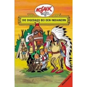 Die Digedags bei den Indianern | Hannes Hegen, Lothar Dräger, Edith Hegenbarth (2013)