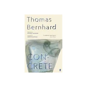 Concrete | Thomas Bernhard (ISBN: 9780571349951)