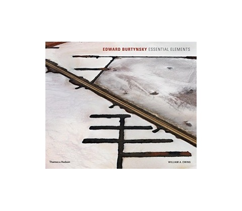 Edward Burtynsky: Essential Elements - Hardcov- William A. Ewing