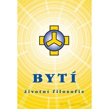BYTÍ - životní filosofie
