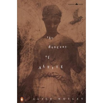 The Descent of Alette | Alice Notley