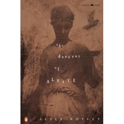 The Descent of Alette | Alice Notley