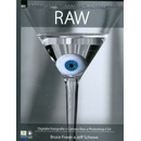 RAW - digitální fotografie v Camera Raw a Photoshop CS4 - Bruce Fraser a Jeff Schewe