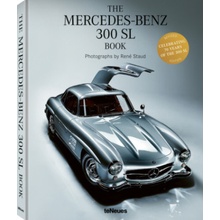 The Mercedes-Benz: 300 SL Book Staud Rene