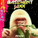 BASEMENT JAXX - Rooty