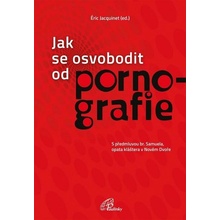 Jak se osvobodit od pornografie