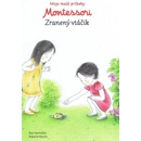 Moje malé príbehy Montessori- Zranený vtáčik