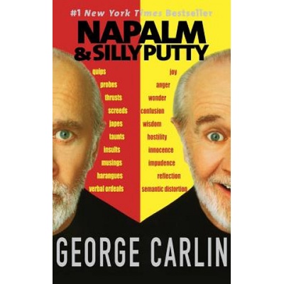 Napalm and Silly Putty | George Carlin