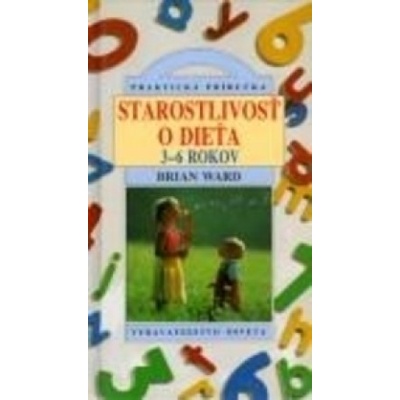 Starostlivosť o dieťa - Anton Bartunek