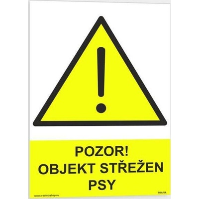 Traiva s.r.o Pozor objekt střežen psy Verze: Plast 148 x 210 mm (A5) tl. 2 mm - Kód: 06982