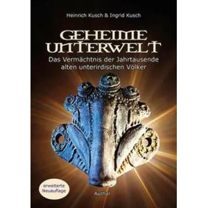 Geheime Unterwelt | Ingrid Kusch (ISBN: 9783950421187)