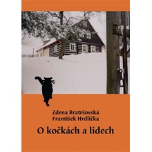 O kočkách a lidech - Zdena Bratršovská, František Hrdlička