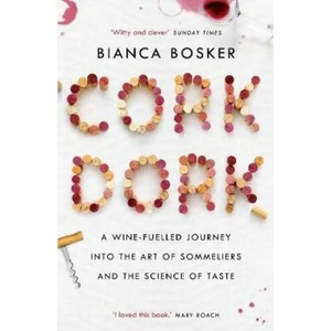 Cork Dork | Bianca Bosker (ISBN: 9781760632205)
