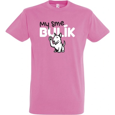 OZ Veselé labky tričko My sme bulík ružové