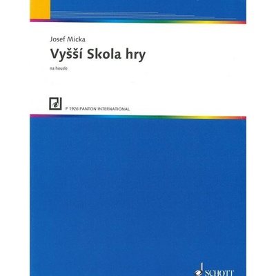 Micka Jozef - Vyšší škola hry na housle