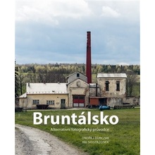 Bruntálsko - Alternativní fotografický průvodce - Jiří Siostrzonek